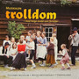 Trolldom - heile høyrespelet