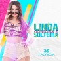 Linda, Gostosa e Solteira