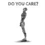 do you care? (Explicit)