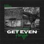 Get Even Freestyle (Explicit)