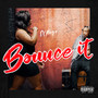 Bounce it (Explicit)