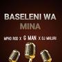 Baseleni wa mina (feat. G man & Dj Mhluri)