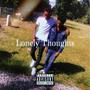 Lonely Thoughts (Explicit)