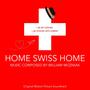 Home Swiss Home (Original Motion Picture Soundtrack)