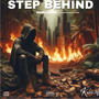 Step Behind (Explicit)