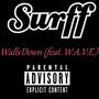 Walls Down (feat. W.A.V.E.) [Explicit]