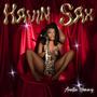 Havin Sax (Explicit)