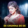 Ek Chumma De De