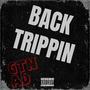 Back Trippin (Explicit)