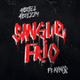 Sangue Frio (Explicit)
