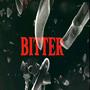 BITTER (Mckoy X Silent E) [Explicit]