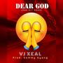 Dear God (One hit song) [Explicit]