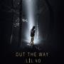 Out The Way (Explicit)