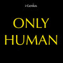 Only Human