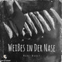 Weißes In Der Nase