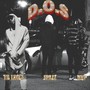 Dos (feat. Spazz & Mvp) [Explicit]