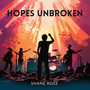 Hopes Unbroken