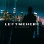 LEFTMEHERE (Explicit)