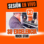 Su Excelencia (Sesion en Vivo)