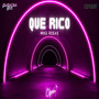 Que Rico (Explicit)