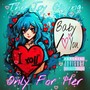 Only For Her (Explicit)