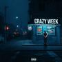 Crazy Week (Explicit)