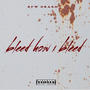 Bleed how i bleed (Explicit)