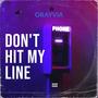 Don't Hit My Line (Explicit)