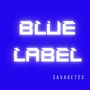 Blue Label (Explicit)