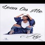 Lean on Me (Explicit)