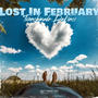 Lost In February