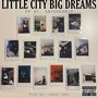 Little City Big Dreams (Explicit)