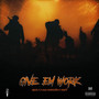 Give Em Work (Explicit)