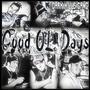 Good Ol' Days (Explicit)