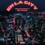 En La City (feat. Erreeme) [Explicit]