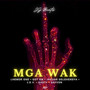 Mga Wak (Explicit)