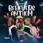 Believers Anthem (Explicit)