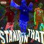 Stand On That (feat. SoloRed) [Explicit]