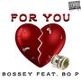 For You (feat. Bo P) [Explicit]