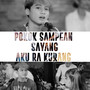 Pokok Sampean Sayang Aku Ra Kurang (Live)