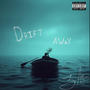 Drift Away (Explicit)