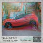 Drive Act One: Double Clutch (Explicit)