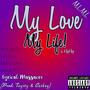 My Love My Life (M.L.M.L) [Explicit]