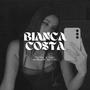 Bianca Costa (feat. Tyler Oni)