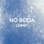 No Boda (Explicit)