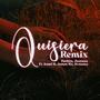 Quisiera (feat. James Mx & Kasei B) [Remix]