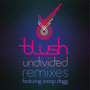 Undivided (feat. Snoop Dogg) [Remixes] - EP