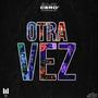 Otra Vez (feat. Andy., Bari, Bmely, _BLK, Dallio & Morez) [Explicit]