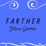 Farther