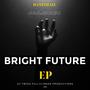 BRIGHT FUTURE (Explicit)